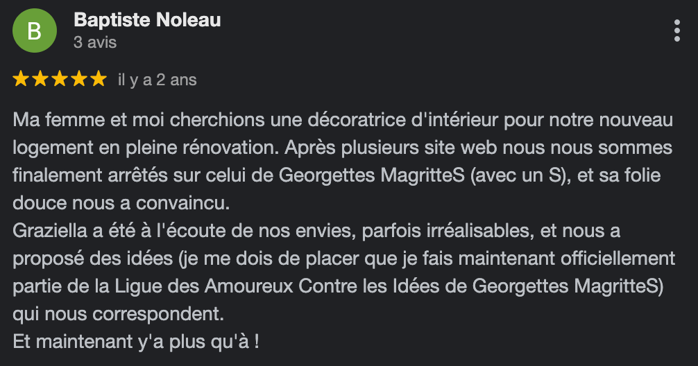 Avis 5 étoiles pour Georgette MagritteS, décoratrice d'intérieur.